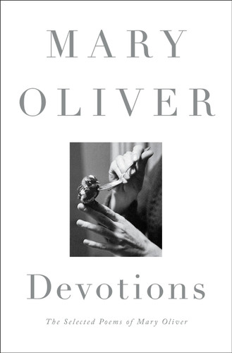 Devotions: The Selected Poems of Mary Oliver book cover by Mary Oliver