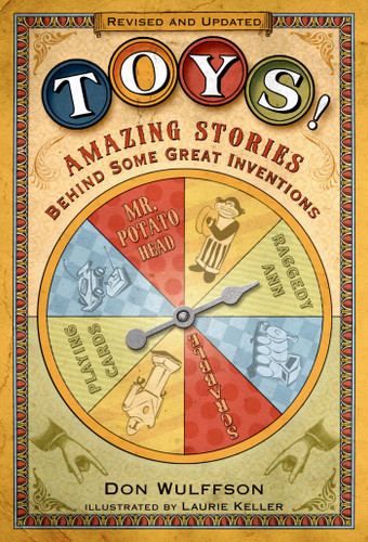 Toys!: Amazing Stories Behind Some Great Inventions book cover by Don Wulffson