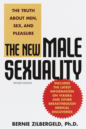 The New Male Sexuality: The Truth About Men, Sex, and Pleasure book cover by Bernie Zilbergeld