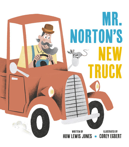 Mister Norton's New Truck book cover by Huw Lewis Jones