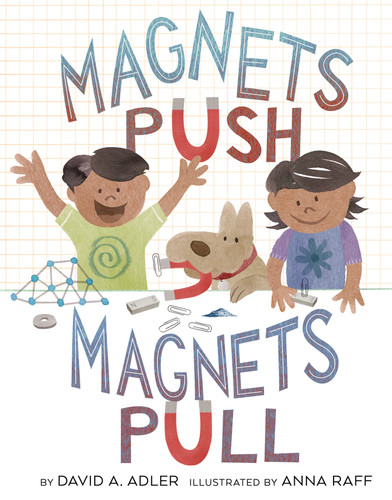 Magnets Push, Magnets Pull book cover by David A. Adler