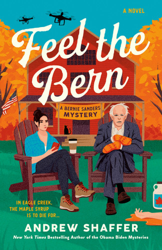 Feel the Bern: A Bernie Sanders Mystery book cover by Andrew Shaffer