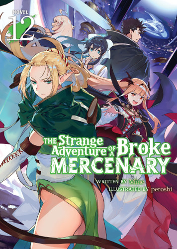 The Strange Adventure of a Broke Mercenary (Light Novel) Vol. 12 (The Strange Adventure of a Broke Mercenary (Light Novel)) book cover by MINE