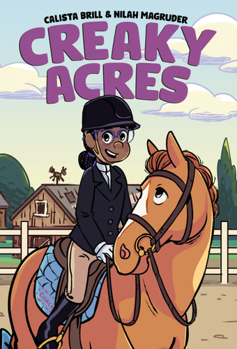 Creaky Acres: A Graphic Novel book cover by Calista Brill, Nilah Magruder