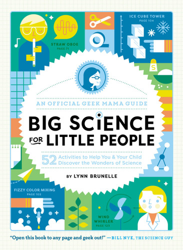 Big Science for Little People: 52 Activities to Help You & Your Child Discover the Wonders of Science book cover by Lynn Brunelle