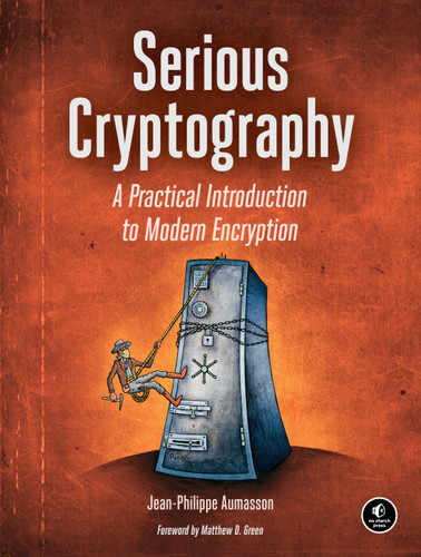 Serious Cryptography: A Practical Introduction to Modern Encryption book cover by Jean-Philippe Aumasson
