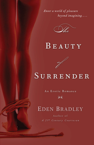 The Beauty of Surrender: A Novel book cover by Eden Bradley