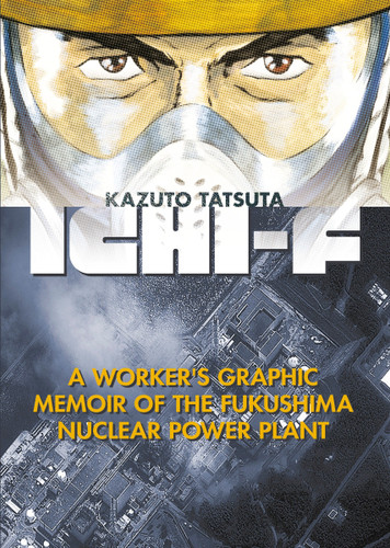 Ichi-F: A Worker's Graphic Memoir of the Fukushima Nuclear Power Plant (Ichi-F) book cover by Kazuto Tatsuta