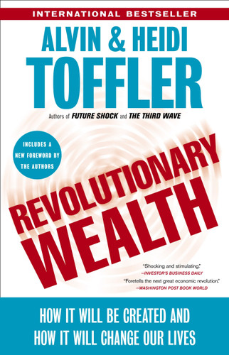 Revolutionary Wealth: How it will be created and how it will change our lives book cover by Alvin Toffler, Heidi Toffler