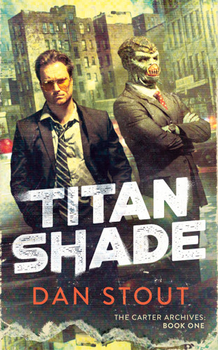 Titanshade (The Carter Archives) book cover by Dan Stout