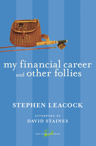 My Financial Career and Other Follies (New Canadian Library) book cover by Stephen Leacock
