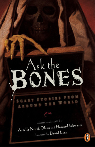 Ask the Bones: Scary Stories from Around the World book cover by Various