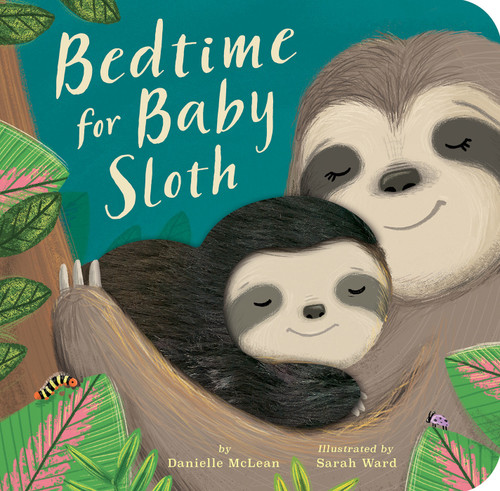 Bedtime for Baby Sloth book cover by Danielle McLean