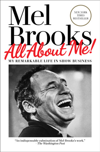 All About Me!: My Remarkable Life in Show Business book cover by Mel Brooks
