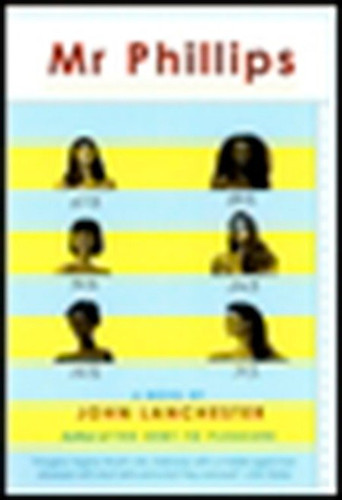 Mr. Phillips book cover by John Lanchester