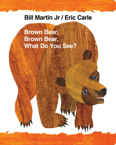 Brown Bear, Brown Bear, What Do You See?: Classic Lap Book (Brown Bear and Friends) book cover by Bill Martin, Jr.