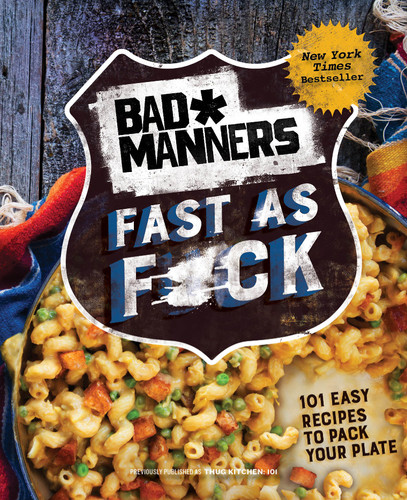 Bad Manners: Fast as F*ck: 101 Easy Recipes to Pack Your Plate: A Vegan Cookbook (Bad Manners) book cover by Bad Manners, Michelle Davis, Matt Holloway