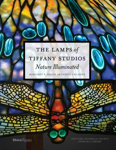 The Lamps of Tiffany Studios: Nature Illuminated book cover by Margaret K. Hofer