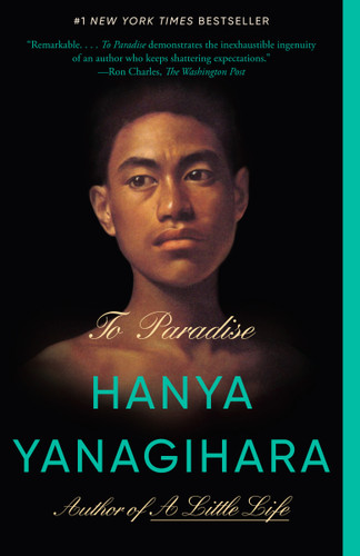 To Paradise: A Novel book cover by Hanya Yanagihara