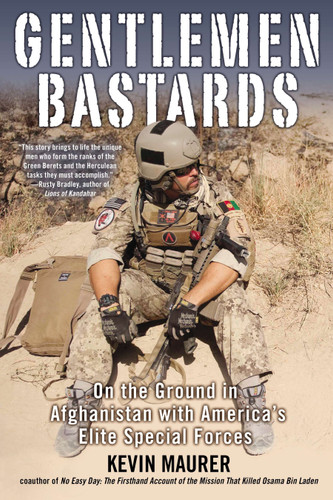 Gentlemen Bastards: On the Ground in Afghanistan with America's Elite Special Forces book cover by Kevin Maurer