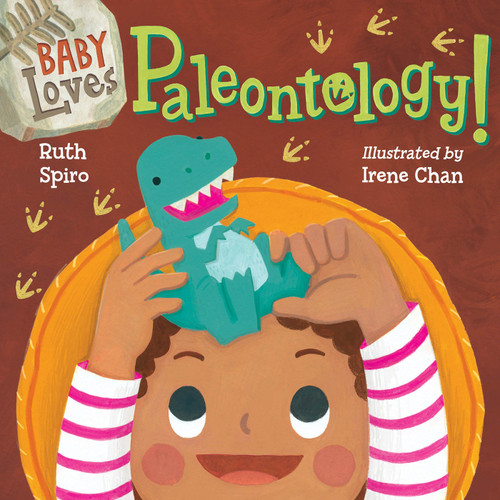 Baby Loves Paleontology (Baby Loves Science) book cover by Ruth Spiro