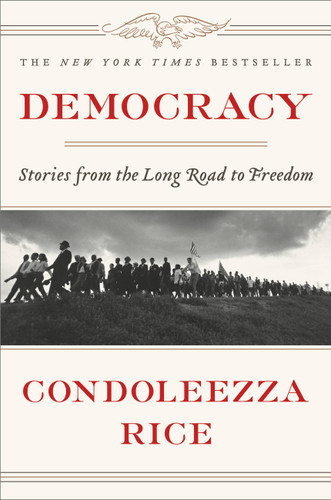 Democracy: Stories from the Long Road to Freedom book cover by Condoleezza Rice