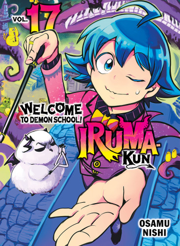 Welcome to Demon School! Iruma-kun 17 (Welcome to Demon School! Iruma-kun) book cover by Osamu Nishi