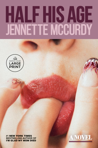 Half His Age: A Novel book cover by Jennette McCurdy