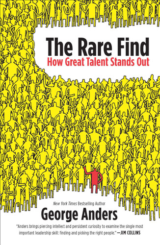 The Rare Find: How Great Talent Stands Out book cover by George Anders