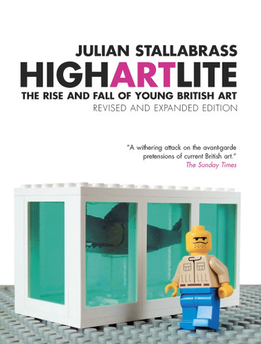High Art Lite: The Rise and Fall of Young British Art book cover by Julian Stallabrass