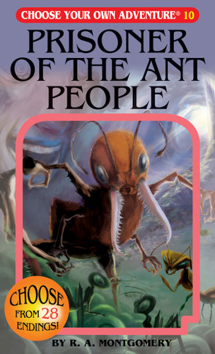 Prisoner Of The Ant People (Choose Your Own Adventure) book cover by R. A. Montgomery
