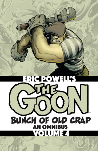 The Goon: Bunch of Old Crap Volume 4: An Omnibus book cover by Eric Powell