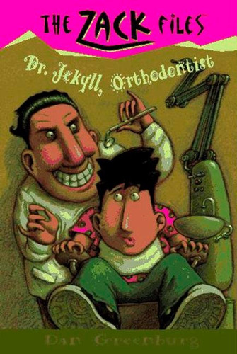 Zack Files 05: Dr. Jekyll, Orthodontist (The Zack Files) book cover by Dan Greenburg, Jack E. Davis