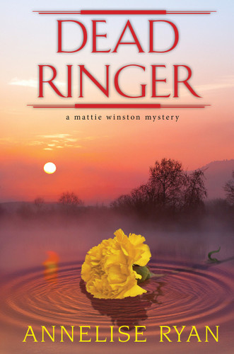 Dead Ringer (A Mattie Winston Mystery) book cover by Annelise Ryan