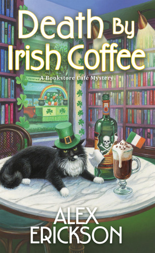 Death by Irish Coffee (A Bookstore Cafe Mystery) book cover by Alex Erickson