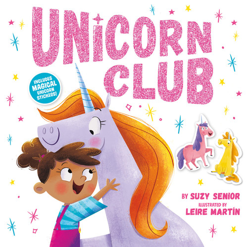Unicorn Club: Includes Magical Unicorn Stickers! book cover by Suzy Senior