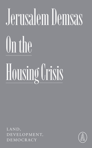 On the Housing Crisis: Land, Development, Democracy (Atlantic Editions) book cover by Jerusalem Demsas