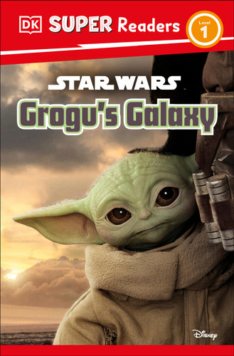 DK Super Readers Level 1 Star Wars Grogu's Galaxy: Meet Mando's New Friend! (DK Super Readers) book cover by Matt Jones