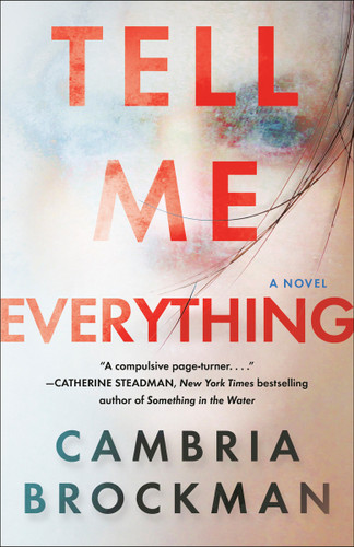 Tell Me Everything: A Novel book cover by Cambria Brockman