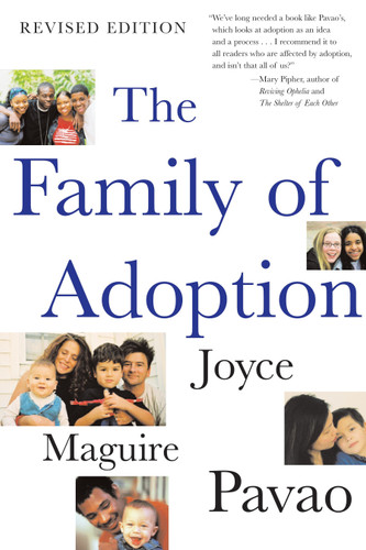 The Family of Adoption: Completely Revised and Updated book cover by Joyce Maguire Pavao