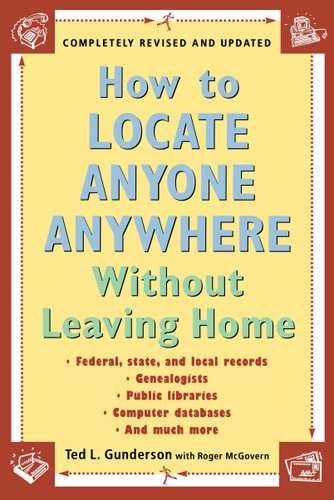 How to Locate Anyone Anywhere: Without Leaving Home book cover by Ted L. Gunderson, Roger McGovern