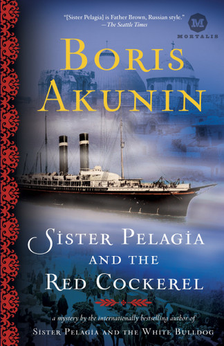 Sister Pelagia and the Red Cockerel: A Novel (Sister Pelagia) book cover by Boris Akunin