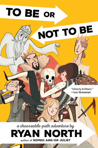 To Be or Not To Be: A Chooseable-Path Adventure book cover by Ryan North