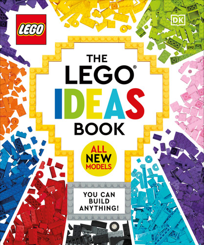 The LEGO Ideas Book New Edition: You Can Build Anything! (Lego Ideas) book cover by Simon Hugo, Tori Kosara, Julia March, Catherine Saunders