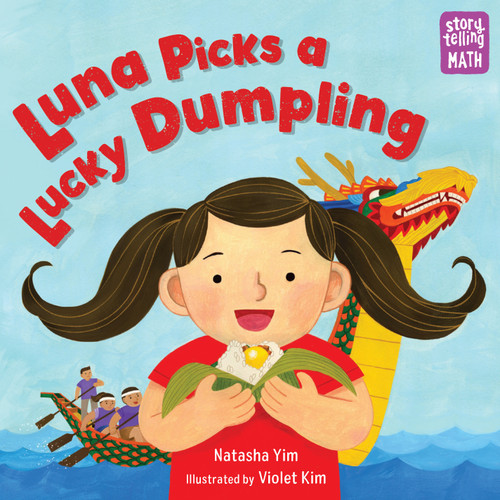 Luna Picks a Lucky Dumpling (Storytelling Math) book cover by Natasha Yim