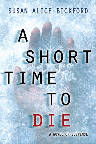 A Short Time to Die book cover by Susan Alice Bickford
