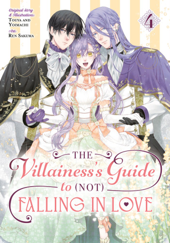 The Villainess's Guide to (Not) Falling in Love 04 (Manga) (The Villainess's Guide to (Not) Falling in Love) book cover by Touya, Yoimachi, Ren Sakuma