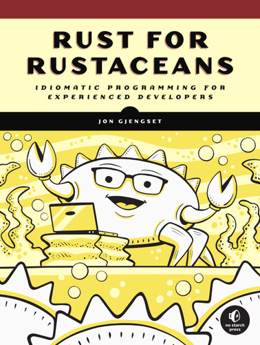 Rust for Rustaceans: Idiomatic Programming for Experienced Developers book cover by Jon Gjengset