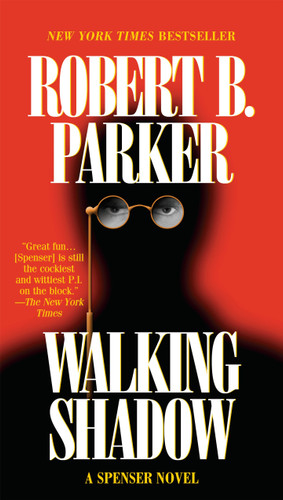 Walking Shadow (Spenser) book cover by Robert B. Parker