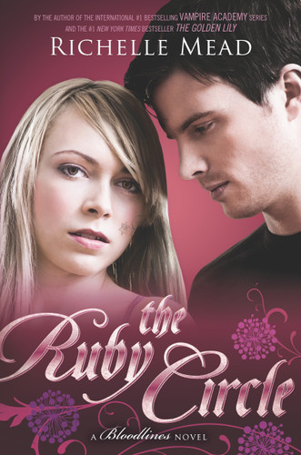The Ruby Circle: A Bloodlines Novel (Bloodlines) book cover by Richelle Mead